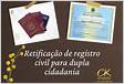 Retificação de documentos para obtenção da dupla cidadani